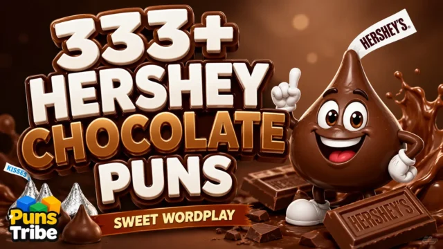 333+ hershey chocolate puns with a cheerful chocolate mascot and sweet themed design